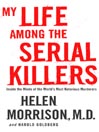 My Life Among the Serial Killers